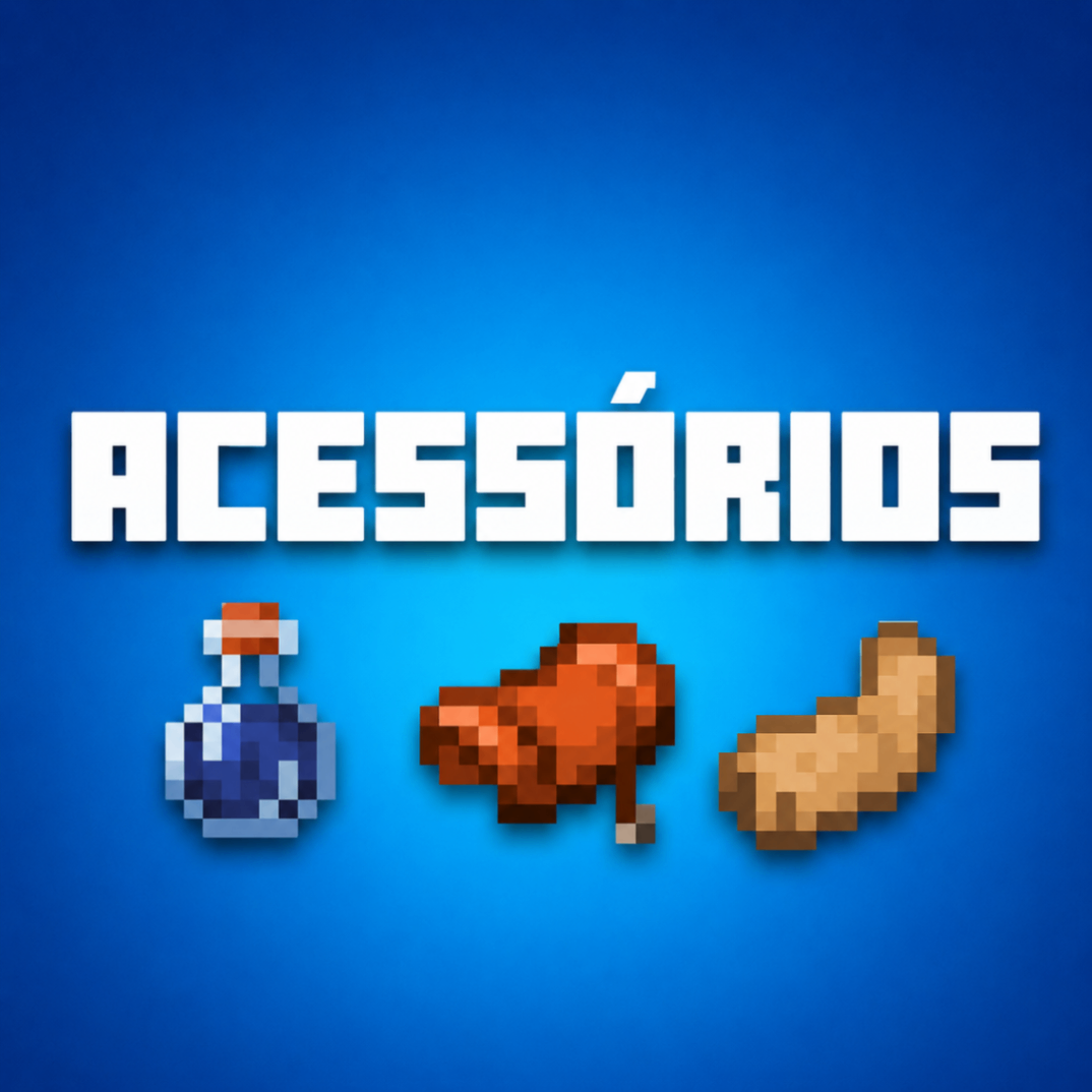 Acessórios (Tamanho, Montaria, Metamorfose)